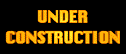 Under Construction